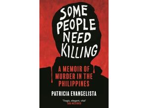 9781804710067 - Some People Need Killing - Patricia Evangelista Gebunden