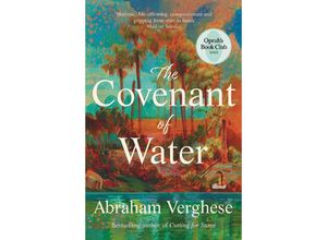 9781804710456 - The Covenant of Water - Abraham Verghese Kartoniert (TB)