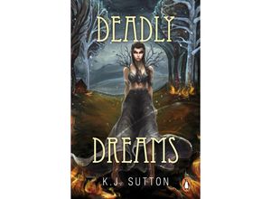 9781804944851 - Deadly Dreams - KJ Sutton Kartoniert (TB)