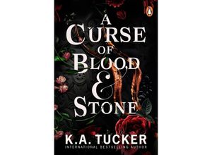 9781804944974 - A Curse of Blood and Stone - K A Tucker Kartoniert (TB)