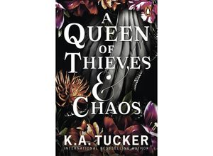 9781804945018 - A Queen of Thieves and Chaos - K A Tucker Kartoniert (TB)