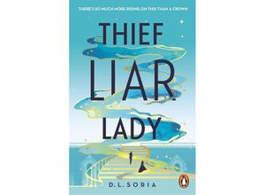 9781804946114 - Thief Liar Lady - D L Soria Taschenbuch