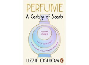 9781804947579 - Perfume A Century of Scents - Lizzie Ostrom Taschenbuch