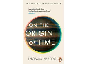 9781804991121 - On the Origin of Time - Thomas Hertog Kartoniert (TB)