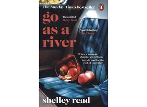 9781804991800 - Go as a River - Shelley Read Kartoniert (TB)