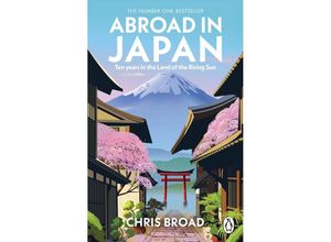 9781804992227 - Abroad in Japan - Chris Broad Kartoniert (TB)