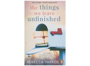 9781804992326 - The Things We Leave Unfinished - Rebecca Yarros Kartoniert (TB)