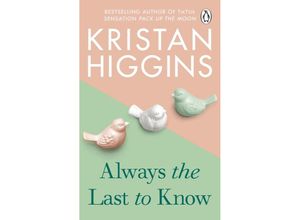 9781804993040 - Always the Last to Know - Kristan Higgins Kartoniert (TB)