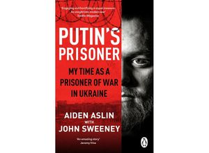 9781804993194 - Putins Prisoner - Aiden Aslin John Sweeney Taschenbuch