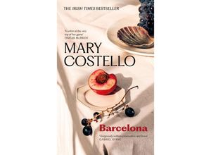 9781805301844 - Barcelona - Mary Costello Kartoniert (TB)