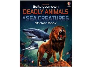 9781805315803 - Build Your Own Deadly Animals and Sea Creatures Sticker Book - Simon Tudhope Kartoniert (TB)