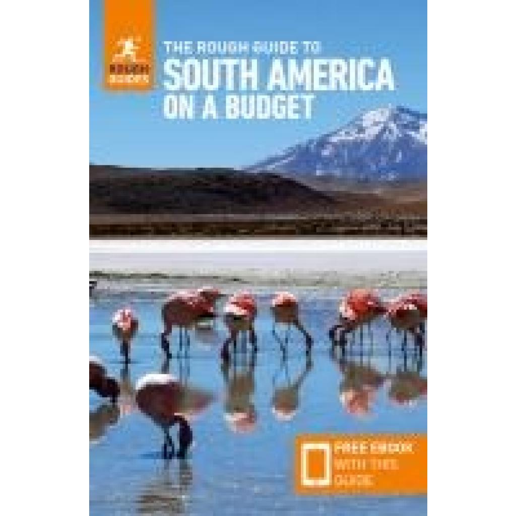 9781835290101 - Guides Rough The Rough Guide to South America on a Budget Travel Guide with Free eBook