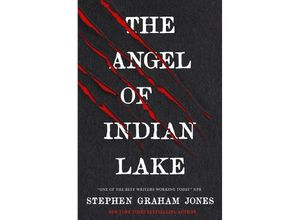 9781835410264 - The Angel of Indian Lake - Stephen Graham Jones Kartoniert (TB)