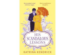 9781837930975 - His Scandalous Lessons - Katrina Kendrick Taschenbuch