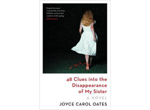 9781837932788 - 48 Clues into the Disappearance of My Sister - Joyce Carol Oates Kartoniert (TB)