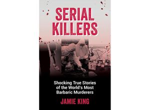 9781837991228 - Serial Killers - Jamie King Taschenbuch