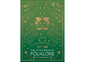 9781837993215 - The Little Book of Folklore - Kitty Greenbrown Taschenbuch