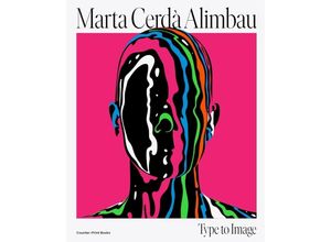 9781838186562 - Marta Cerdà Alimbau Type to Image - Marta Cerdà Kartoniert (TB)