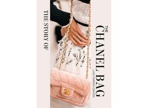 9781838611521 - The Story of the Chanel Bag - Laia Farran Graves Gebunden