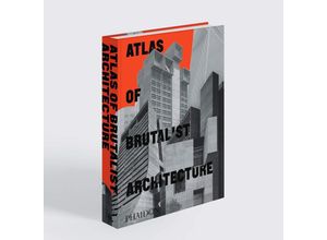 9781838661908 - Atlas of Brutalist Architecture - Phaidon Editors Gebunden