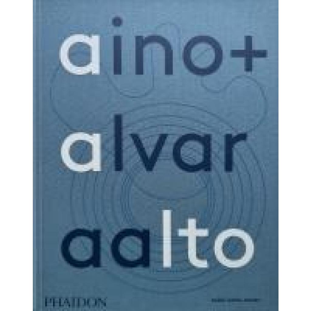 9781838666071 - Aalto-Alanen Heikki Aino + Alvar Aalto