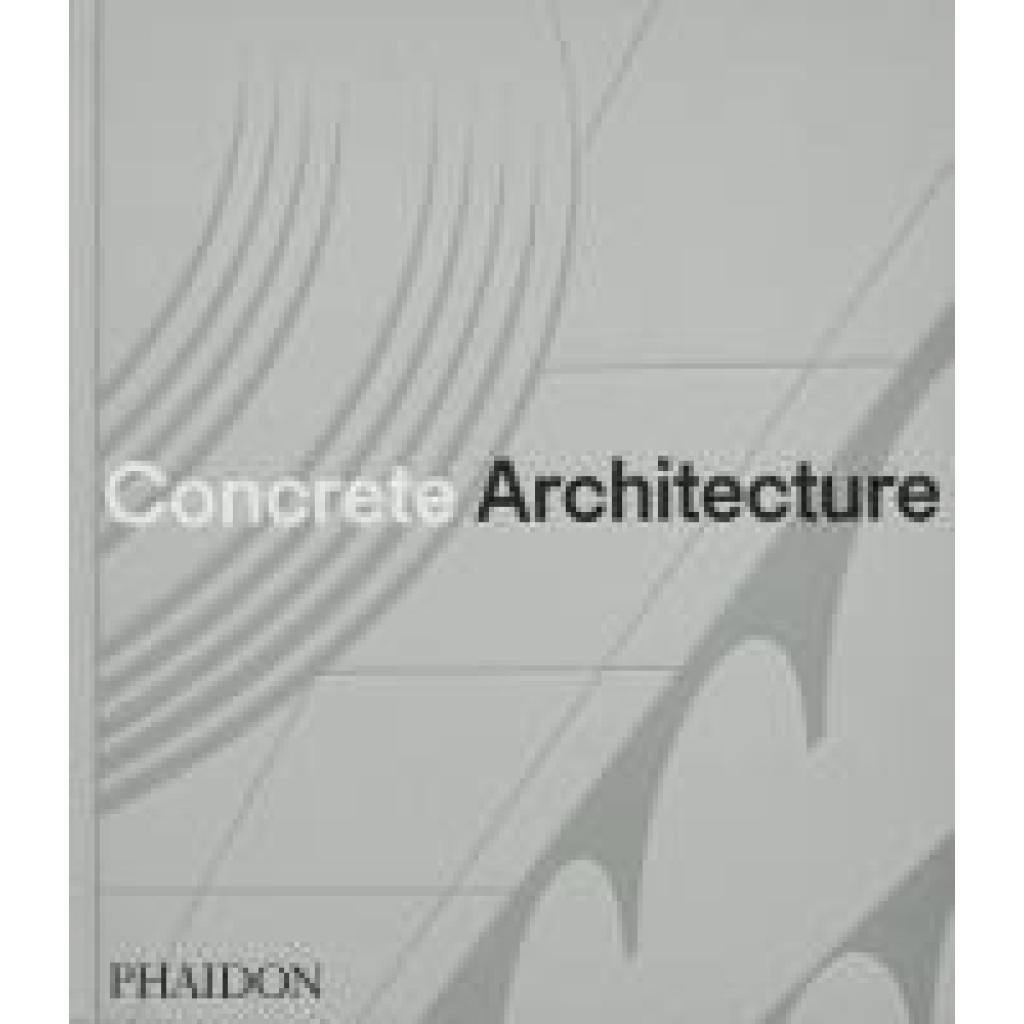 9781838667115 - Phaidon Editors Concrete Architecture