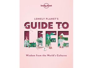 9781838690441 - Lonely Planets Guide to Life Gebunden