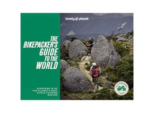 9781838695019 - Lonely Planet The Bikepackers Guide to the World - Lonely Planet Gebunden