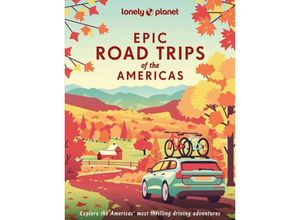 9781838695330 - Lonely Planet Epic Road Trips of the Americas - Lonely Planet Gebunden