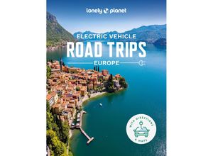 9781838699949 - Electric Vehicle Road Trips - Europe - Lonely Planet Geheftet