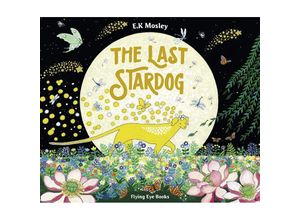 9781838741068 - The Last Stardog - E K Mosley Gebunden