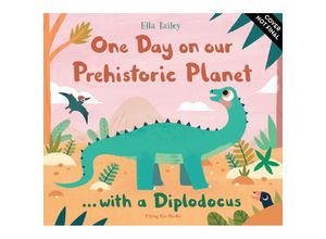 9781838741426 - One Day on our Prehistoric Planet with a Diplodocus - Ella Bailey Gebunden