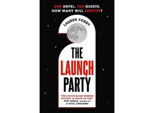 9781838777517 - The Launch Party - Lauren Forry Kartoniert (TB)