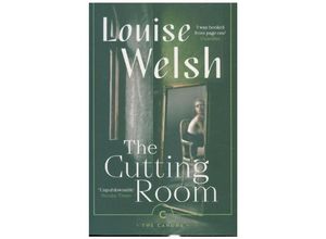 9781838850906 - The Cutting Room - Louise Welsh Kartoniert (TB)