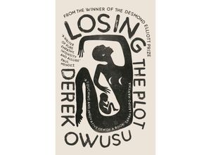 9781838855628 - Losing the Plot - Derek Owusu Gebunden