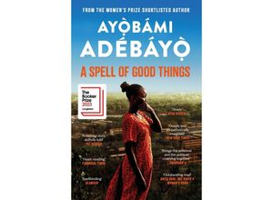 9781838856076 - A Spell of Good Things - Ayobami Adebayo Kartoniert (TB)