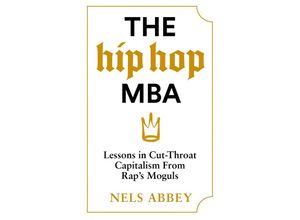 9781838856403 - The Hip-Hop MBA - Nels Abbey Gebunden