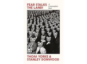 9781838857363 - Fear Stalks the Land! - Thom Yorke Stanley Donwood Taschenbuch