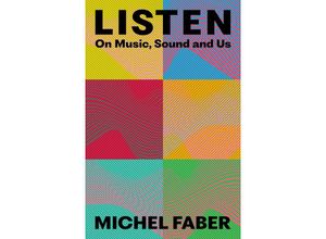 9781838858407 - Listen - Michel Faber Gebunden