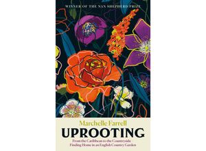 9781838858674 - Uprooting - Marchelle Farrell Gebunden