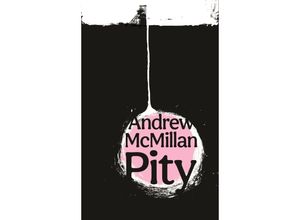 9781838858957 - Pity - Andrew McMillan Gebunden