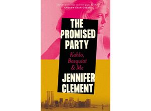 9781838859275 - The Promised Party - Jennifer Clement Gebunden