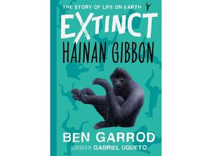 9781838935474 - Extinct the Story of Life on Earth   Hainan Gibbon - Ben Garrod Gebunden