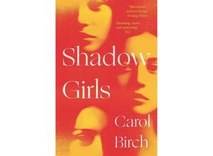 9781838939472 - Shadow Girls - Carol Birch Kartoniert (TB)