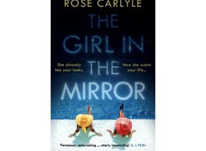 9781838951955 - Girl in the Mirror - Rose Carlyle Kartoniert (TB)