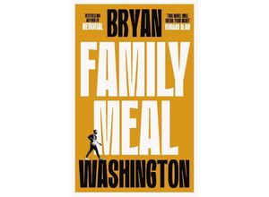 9781838954475 - Family Meal - Bryan Washington Kartoniert (TB)