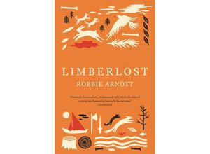9781838956820 - Limberlost - Robbie Arnott Taschenbuch