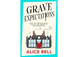 9781838958404 - Grave Expectations - Alex Bell Kartoniert (TB)