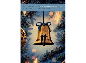 9781839023484 - BFI Film Classics   Its a Wonderful Life - Michael Newton Kartoniert (TB)