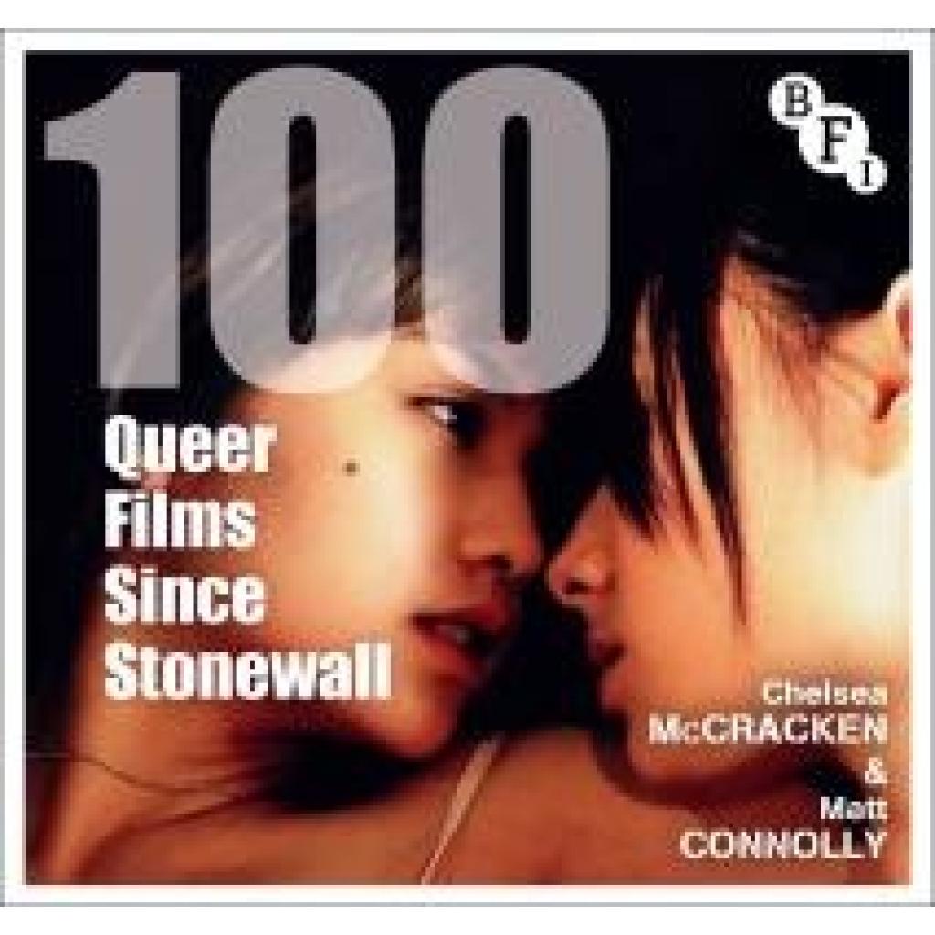 9781839025075 - McCracken Chelsea 100 Queer Films Since Stonewall